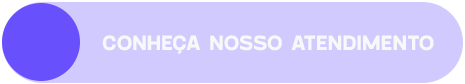 Conheça nosso atendimento